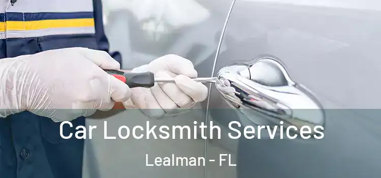  Car Locksmith Services Lealman - FL