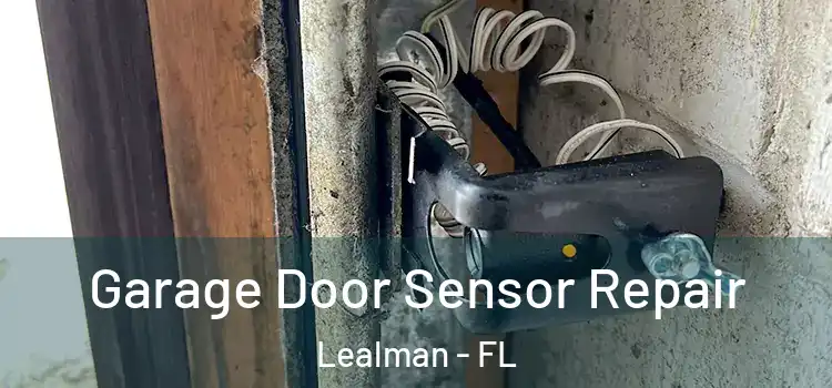  Garage Door Sensor Repair Lealman - FL