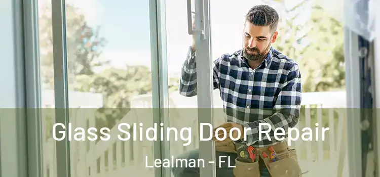  Glass Sliding Door Repair Lealman - FL