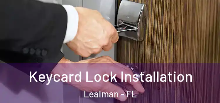  Keycard Lock Installation Lealman - FL