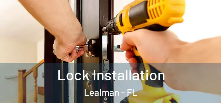  Lock Installation Lealman - FL