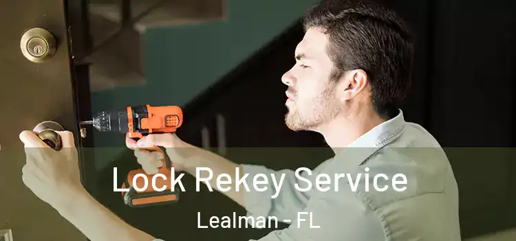  Lock Rekey Service Lealman - FL