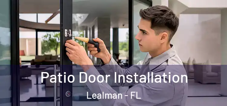  Patio Door Installation Lealman - FL