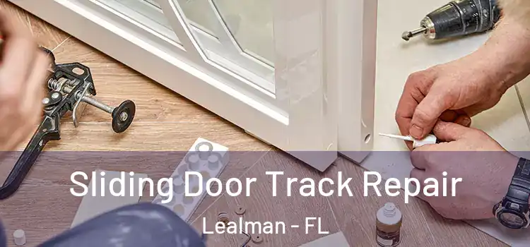 Sliding Door Track Repair Lealman - FL